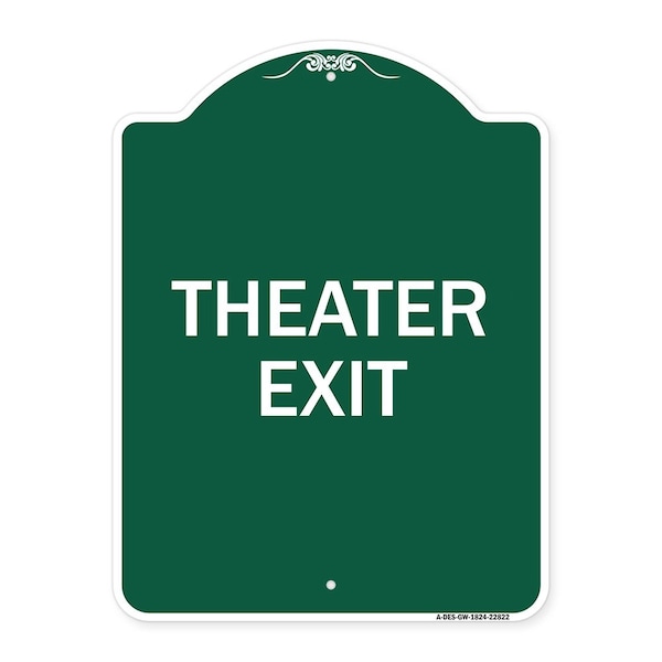 Designer Series Sign-Theater Exit, Green & White Aluminum Sign, 18" H, 24" L, GW-1824-22822